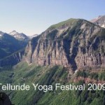 USA – Colorado: The 2nd Annual Telluride Yoga Festival, Dedicated to Sri K. Pattabhi Jois