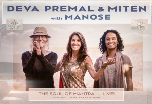 Europe: EUROPEAN TOUR – DEVA PREMAL & MITEN com MANOSE – SOUL of MANTRA – LIVE!