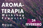 Portugal:
Aromaterapia - Workshop Especial na ALBA