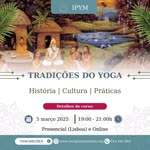 Portugal:
Curso Tradies do Yoga: Histria, Cultura e Prticas - Instituto Portugus de Yoga e Mindbody