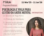 Portugal:
Psicologia e Yoga Para Gesto da Sade Mental (11 meses) com Solange R. Lima