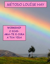 Ama-te e cura a tua vida - Método Louise Hay