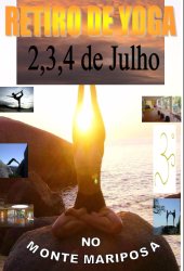 Portugal: Retiro de Yoga com Cláudia Michele e Catarina Ordaz no Monte Mariposa - Algarve