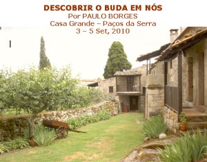 Portugal: Retiro de Introdução ao Budismo e à Meditação Budista por Paulo Borges Junto à Serra da Estrela