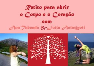 Portugal: Retiro “Abrir o Corpo e o Coração” com Ana Taboada & Jutta Antarjyoti