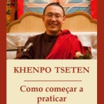 Portugal: Conferência e Ensinamentos pelo Khenpo Tseten no Algarve e em Lisboa