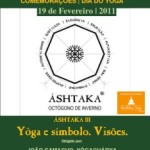 Portugal: Comemorações do Dia do Yôga –  Áshtaka III – Octógono de Inverno – Yôga e Símbolo. Visões