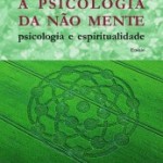 Portugal: Livro “A Psicologia da Não Mente” de Agostinho Vieira e Naidea Nunes