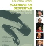 Portugal: Encontro TenChi Internacional 2011 – Caminhos do Despertar… Sufismo, Budo, Dança Indiana e Budismo Incluindo o Zen