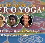 Portugal: Retiro de Fim de Ano “Viver o Yoga”, com Camila Melo, Miguel Homem e Pedro Kupfer