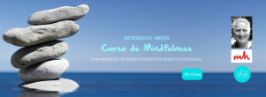 Portugal: Intensivo MBSR – Programa de Redução de Stress Baseado em Mindfulness