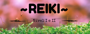 Portugal: Curso de REIKI – Nível I e II | Reikimix – Usui-Hayashi-Gakkai Reiki Ryoho