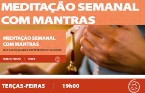 Portugal: Meditação semanal com Mantras pela Paz no Mundo e por Seres em dificuldades