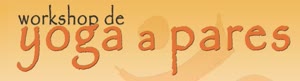 Portugal: Workshop de Yoga a Pares – com Lina Afonso / YOGA de Corpo e Alma