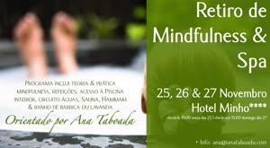 Portugal: Retiro de Mindfulness & SPA – com Ana Taboada – Vila Nova Cerveira (Braga)