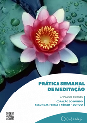 Portugal: Prática Semanal de Meditação  2ª feira  18:30  20:00