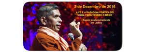 Portugal: Swami Veetamohananda da Ordem Ramakrishna em Lisboa – A fé e a Razão na Prática do Yoga para Vencer o Medo