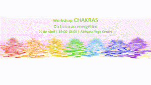 Portugal: Workshop CHAKRAS_Do Físico ao Energético