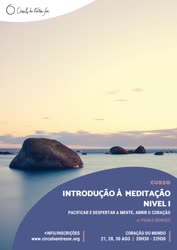 Portugal: Curso de Introdução à Meditação – Nível I – Pacificar e Despertar a Mente, Abrir o Coração – com Paulo Borges