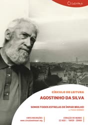 Portugal: Círculo de Leitura – Agostinho da Silva: "Somos todos estrelas de ímpar brilho" com Paulo Borges