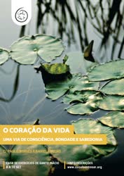 Portugal: Retiro de Meditação: O Coração da Vida. Uma Via de Consciência, Bondade e Sabedoria – com Paulo Borges e Daniela Velho