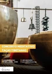 Portugal: Concerto Meditativo Taças Tibetanas com Rui Louro