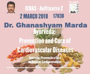 Portugal: Dr. Ghanashyam Marda – Porto – Conferência Ayurveda: Prevenção e Tratamento de Doenças Cardiovasculares – Instituto Abel Salazar (ICBAS)