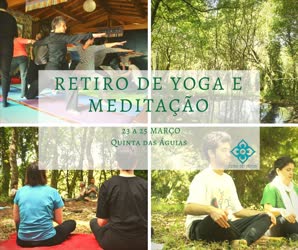 Portugal: RETIRO DE YOGA E MEDITAÇÃO – Paredes de Coura