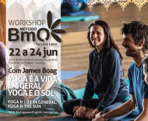 Portugal: Yoga e a vida em geral, Yoga e o Sol – com James Boag – BMQ – Vila Nova de Poiares