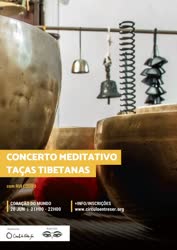 Portugal: Concerto Meditativo de Taças Tibetanas | c/ Rui Louro