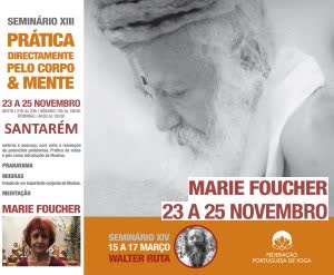 Portugal: PRÁTICA DIRECTAMENTE PELO CORPO & MENTE – c/ Marie Foucher – 13º Seminário de Formação da Federação Portuguesa de Yoga