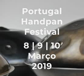 Portugal: PORTUGAL HANDPAN FESTIVAL – Santarém – Março 2019