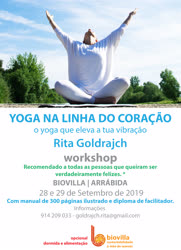 Portugal: 3º WORKSHOP DE YOGA NA LINHA DO CORAÇÃO – O YOGA QUE ELEVA A TUA VIBRAÇÃO – c/ Rita Goldrajch