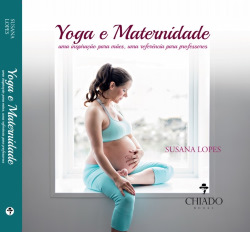 Portugal: Yoga e Maternidade – novo Livro de Susana Lopes