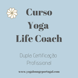 Portugal: Curso Yoga Life Coach – c/ Carla Paulo – Yoga Lounge