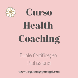 Portugal: Curso Health Coaching – c/ Carla Paulo – Yoga Lounge