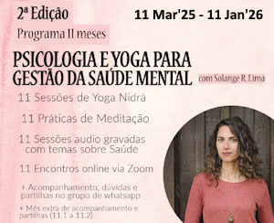 Portugal: Psicologia e Yoga Para Gestão da Saúde Mental (11 meses) com Solange R. Lima